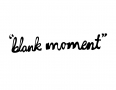 blank-moment